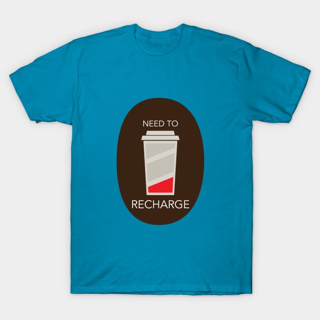 Need to Recharge T-Shirt by Litho